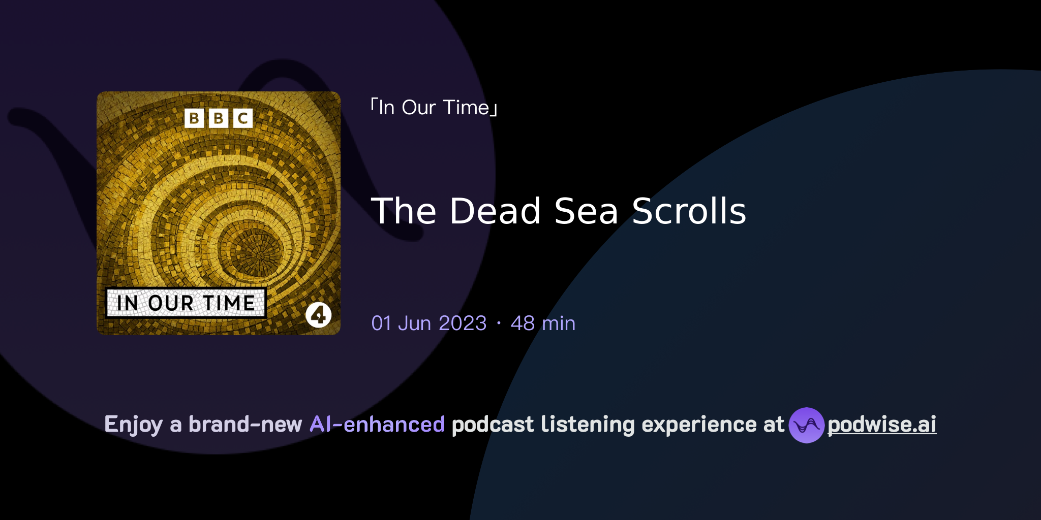 The Dead Sea Scrolls | In Our Time | Podwise