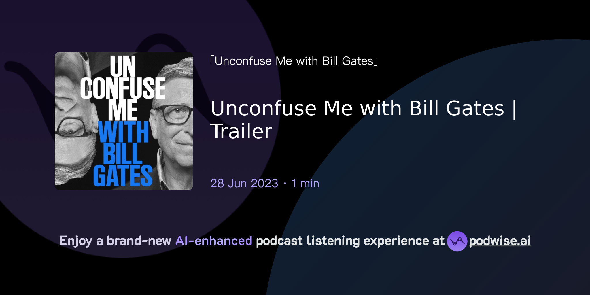 Unconfuse Me With Bill Gates | Trailer | Unconfuse Me With Bill Gates ...